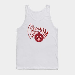 I Love You Mom Mother's Day gift Tank Top